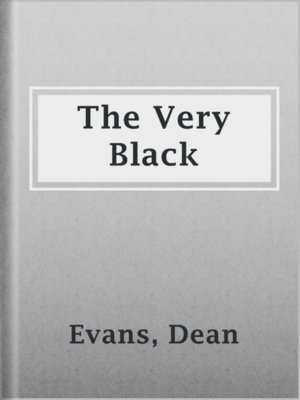 cover image of The Very Black